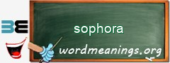 WordMeaning blackboard for sophora